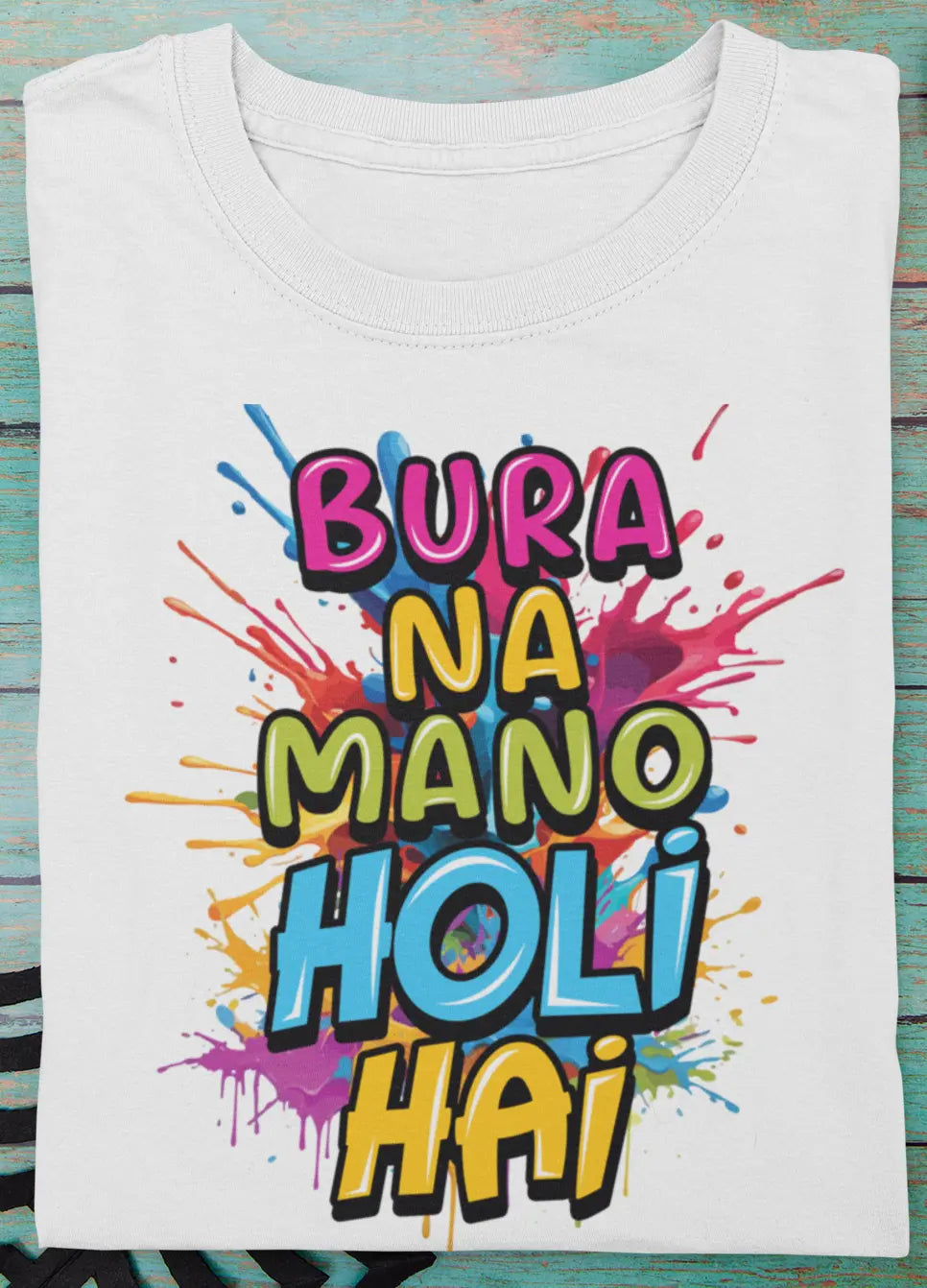 Festive Vibes – Bura Na Mano, Holi Hai Unisex T-Shirt