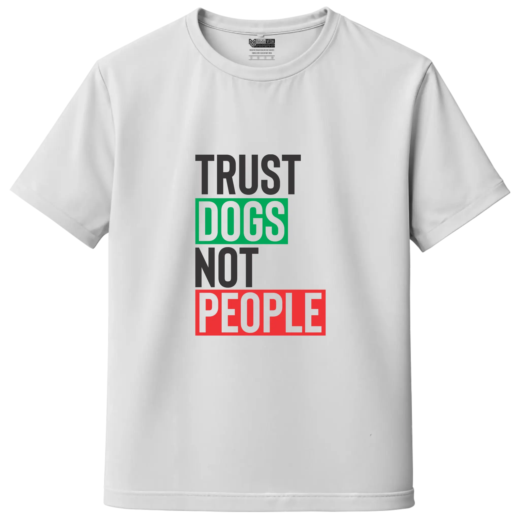Trust Dogs Not People – Premium Unisex T-Shirt
