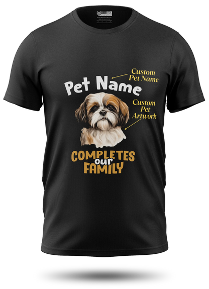 Custom Dog Complete Our Family Unisex T-Shirt