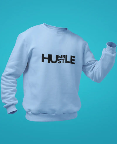 Humble Hustle Sweatshirt