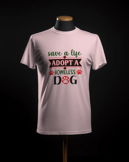 Save a Life Adopt a Homeless Dog T-Shirt